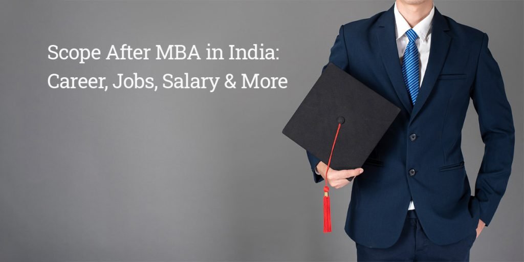Scope After MBA in India Career, Jobs, Salary Sakal India Foundation