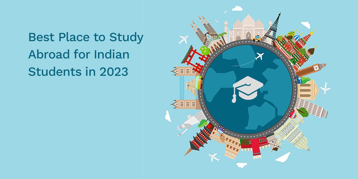Place to Study Abroad for Indian Students