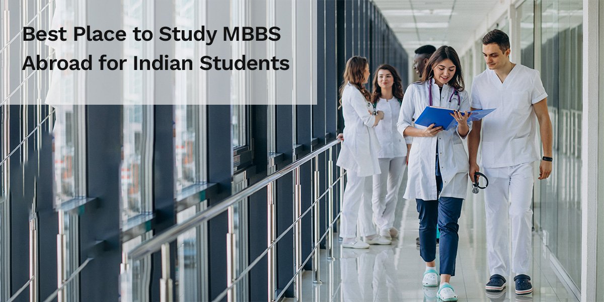Place to Study MBBS Abroad