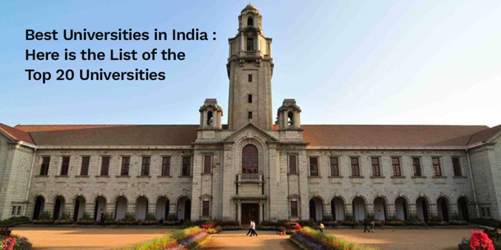 List of the Best/Top 20 Universities in India | Sakal India Foundation