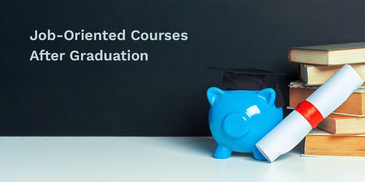 Job-Oriented Courses After Graduation