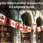 How to Apply for International Scholarships in Canada: A Complete Guide