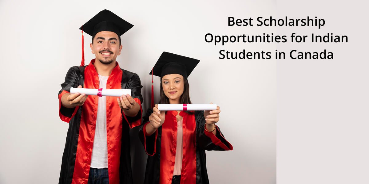 Best Scholarship Opportunities for Indian Students in Canada